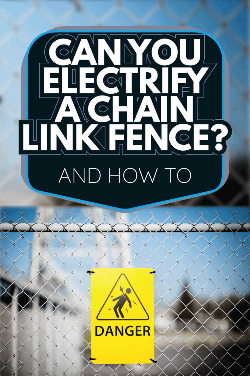 Horizontal image of a high voltage danger sign with symbol of person being shocked. Sign is on a chain link fence. Can You Electrify A Chain Link Fence [And How To]