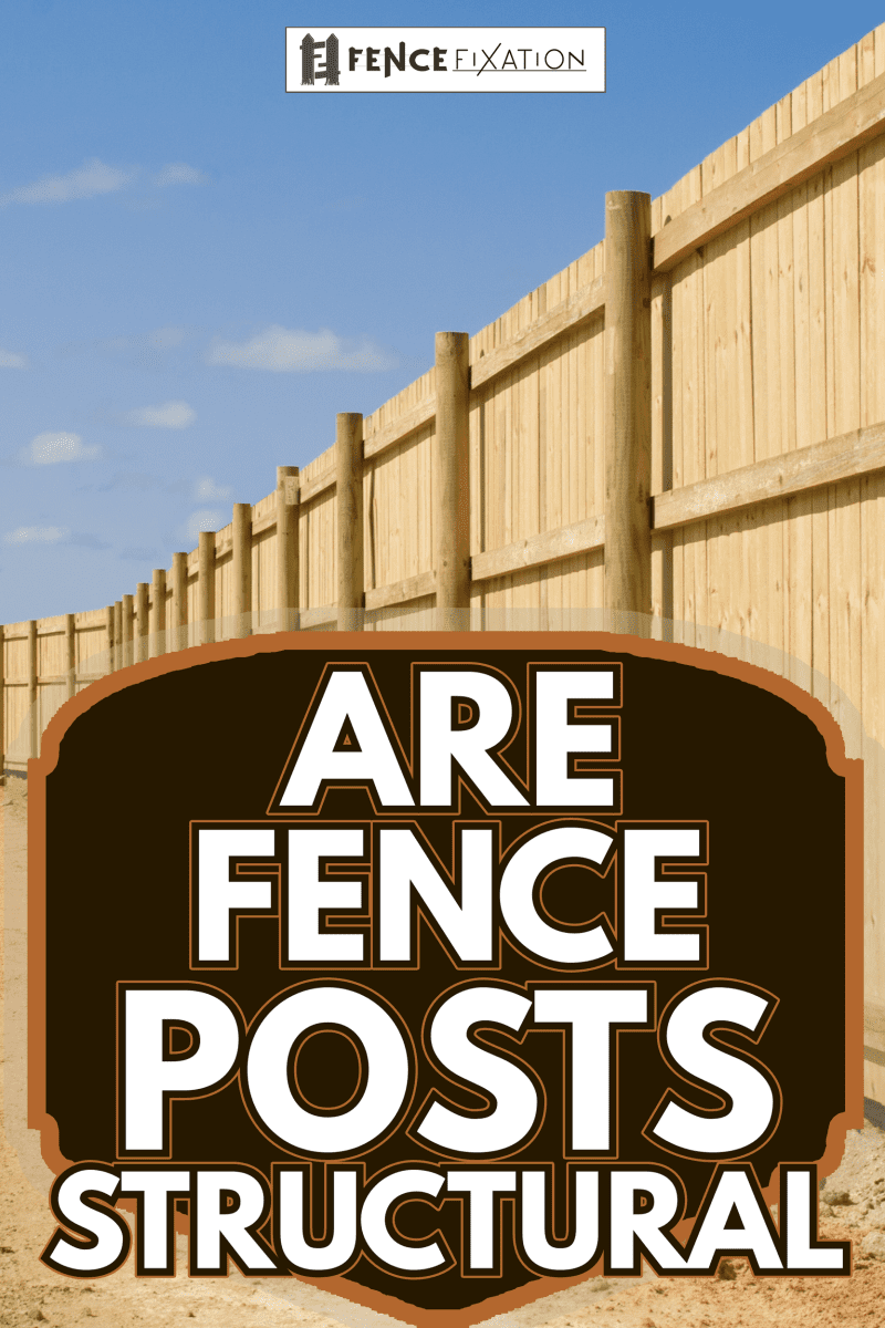 a long new fence on new property development - Are Fence Posts Structural